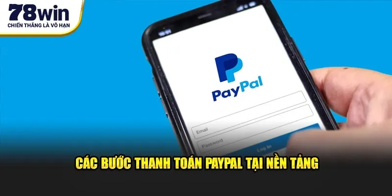 Các bước thanh toán PayPal tại nền tảng