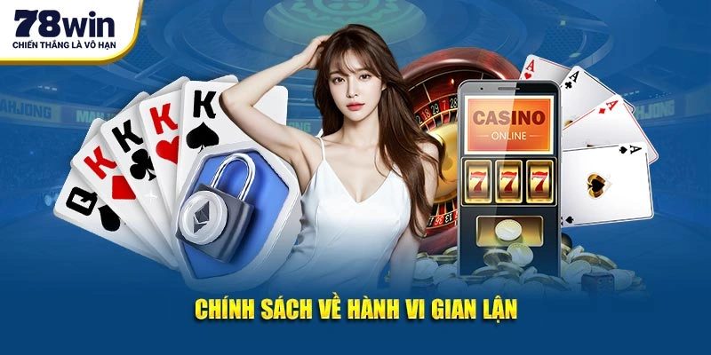 Chính sách về hành vi gian lận 