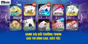 game-bai-doi-thuong-78win-giai-tri-dinh-cao-sieu-toc