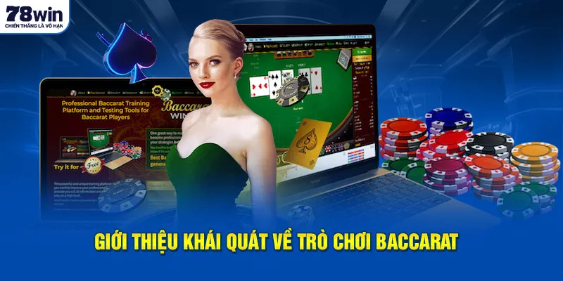 Giới thiệu thông tin khái quát Baccarat