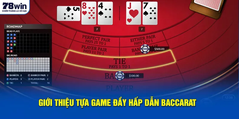 Giới thiệu tựa game đầy hấp dẫn Baccarat