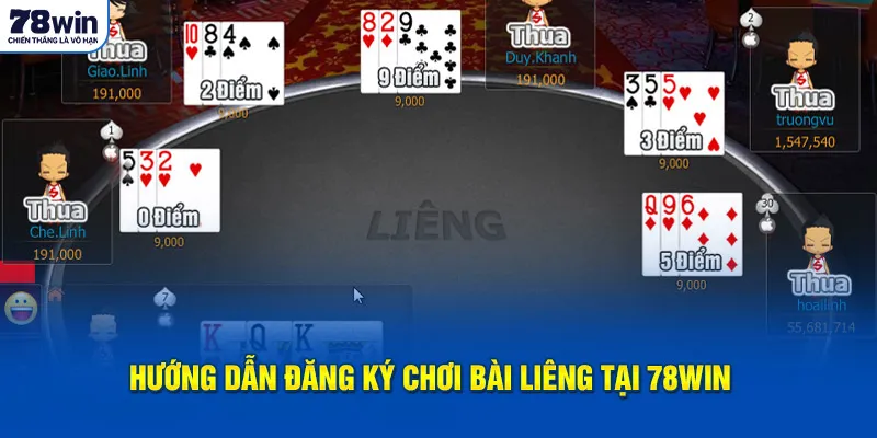Hướng dẫn đăng ký chơi bài liêng 78win