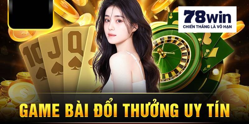Mỗi game bài đổi thưởng đều có các quy tắc và luật chơi riêng